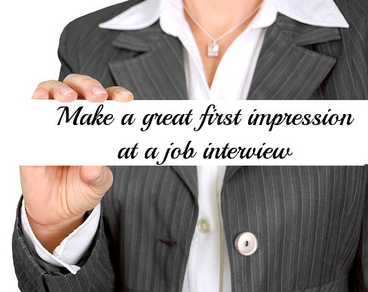 7 Ways to make a great first impression at a job interview