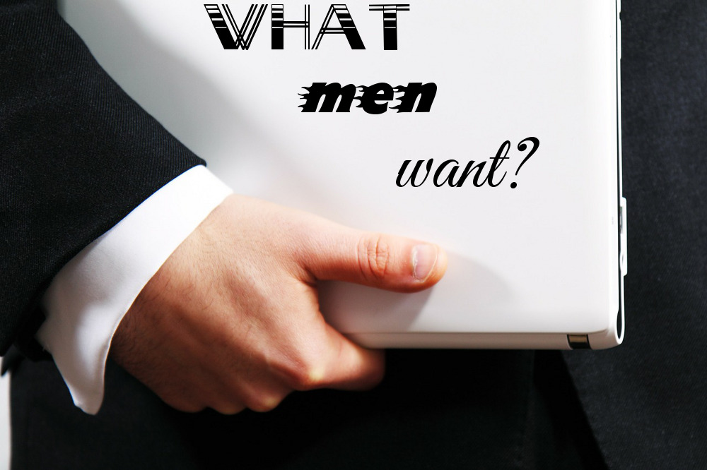 What do men want