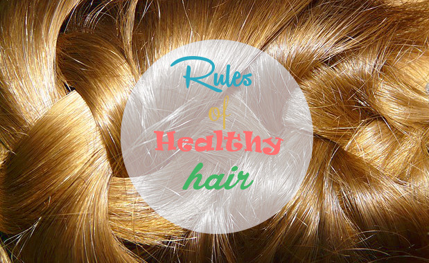 Basic rules for healthy and shiny hair