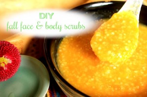 DIY homemade fall face and body scrubs - Autumn skin care